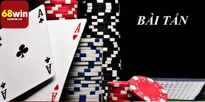 Các lá bài trong Bài Tấn 68Win