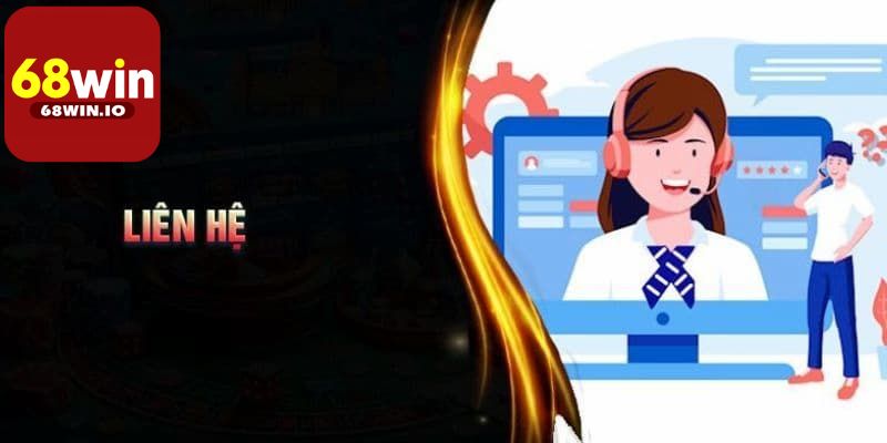 Khi nào hội viên cần liên hệ 68Win?