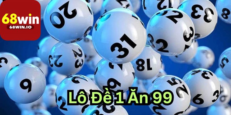 Những ưu điểm vượt trội của đánh Lô đề 68Win