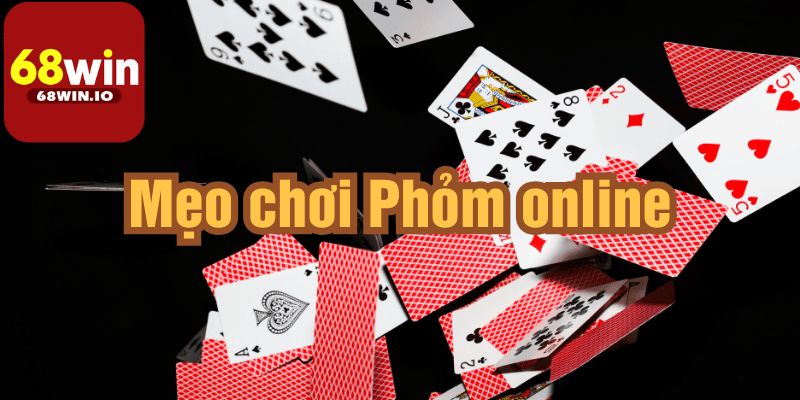 Những sai lầm mà người chơi nên tránh khi chơi Phỏm 68Win