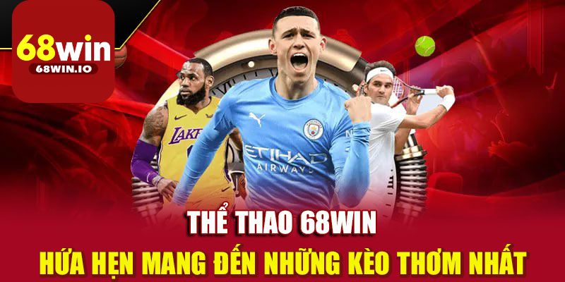 Thể Thao 68Win Là Gì?