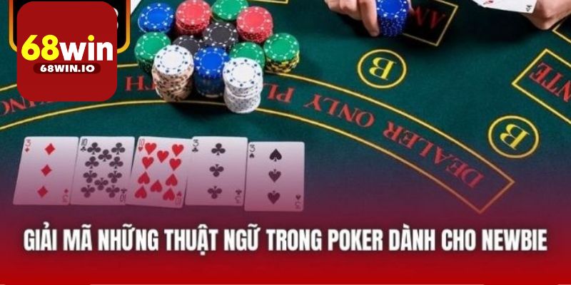 Danh sách những thuật ngữ trong Poker phổ biến nhất