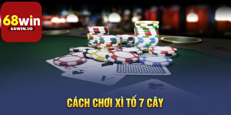 Các thuật ngữ phổ biến trong game bài Xì tố 68Win