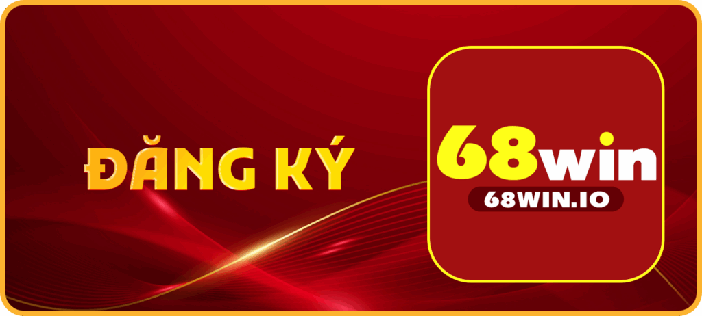 Hướng dẫn đăng ký tài khoản tại 68Win