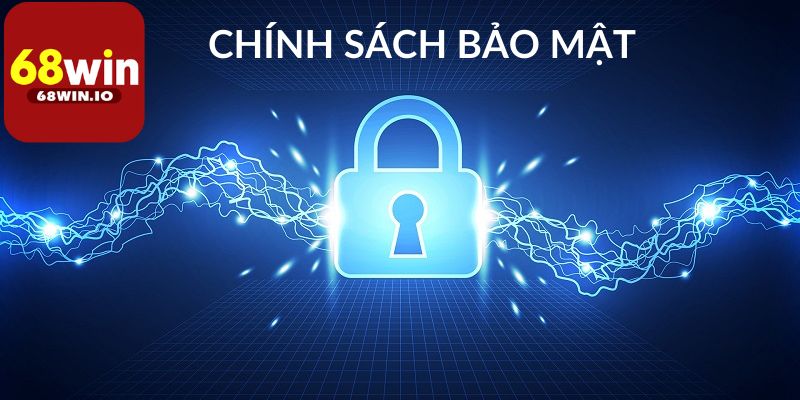 Tầm quan trọng của chính sách bảo mật 68Win