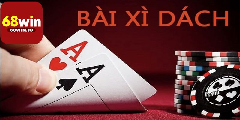 Game Bài Xì Dách Tại 68Win