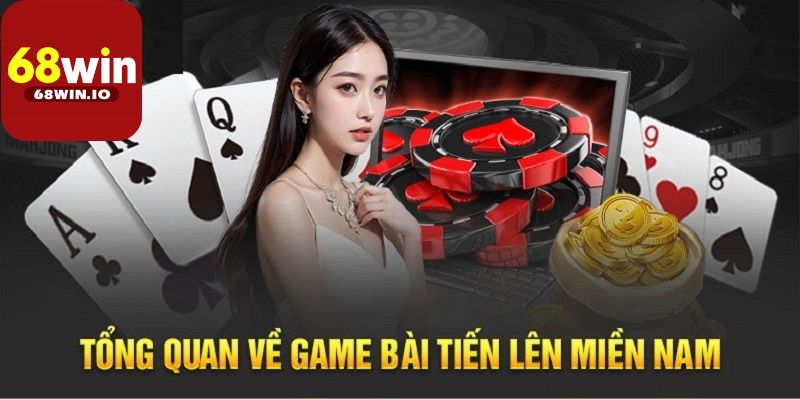 Game bài 68Win Tiến Lên Miền Nam